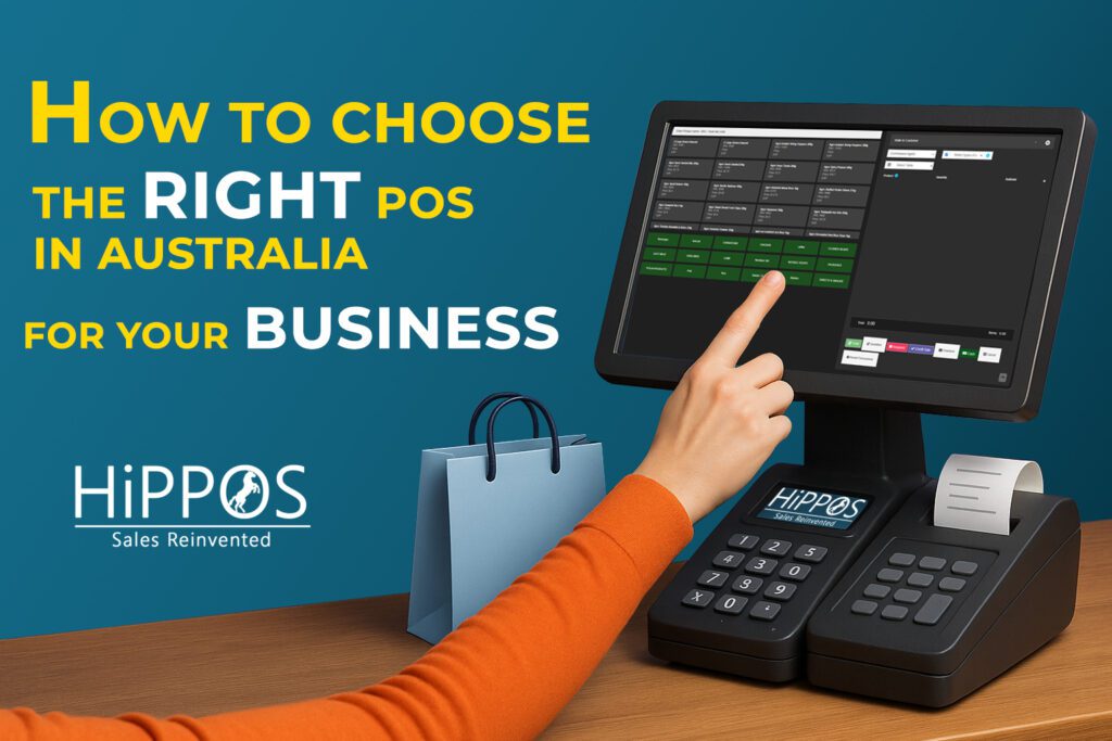 How to Choose the Right POS in Australia for Your Retail Business